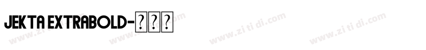 Jekta ExtraBold字体转换